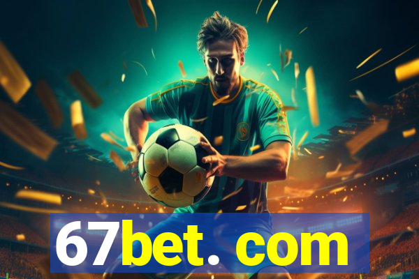 67bet. com